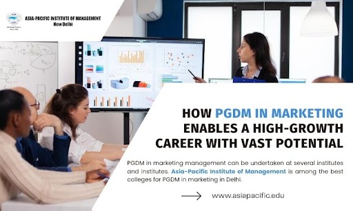 How PGDM in Marketing Enables a High-Growth Career with Vast Potential