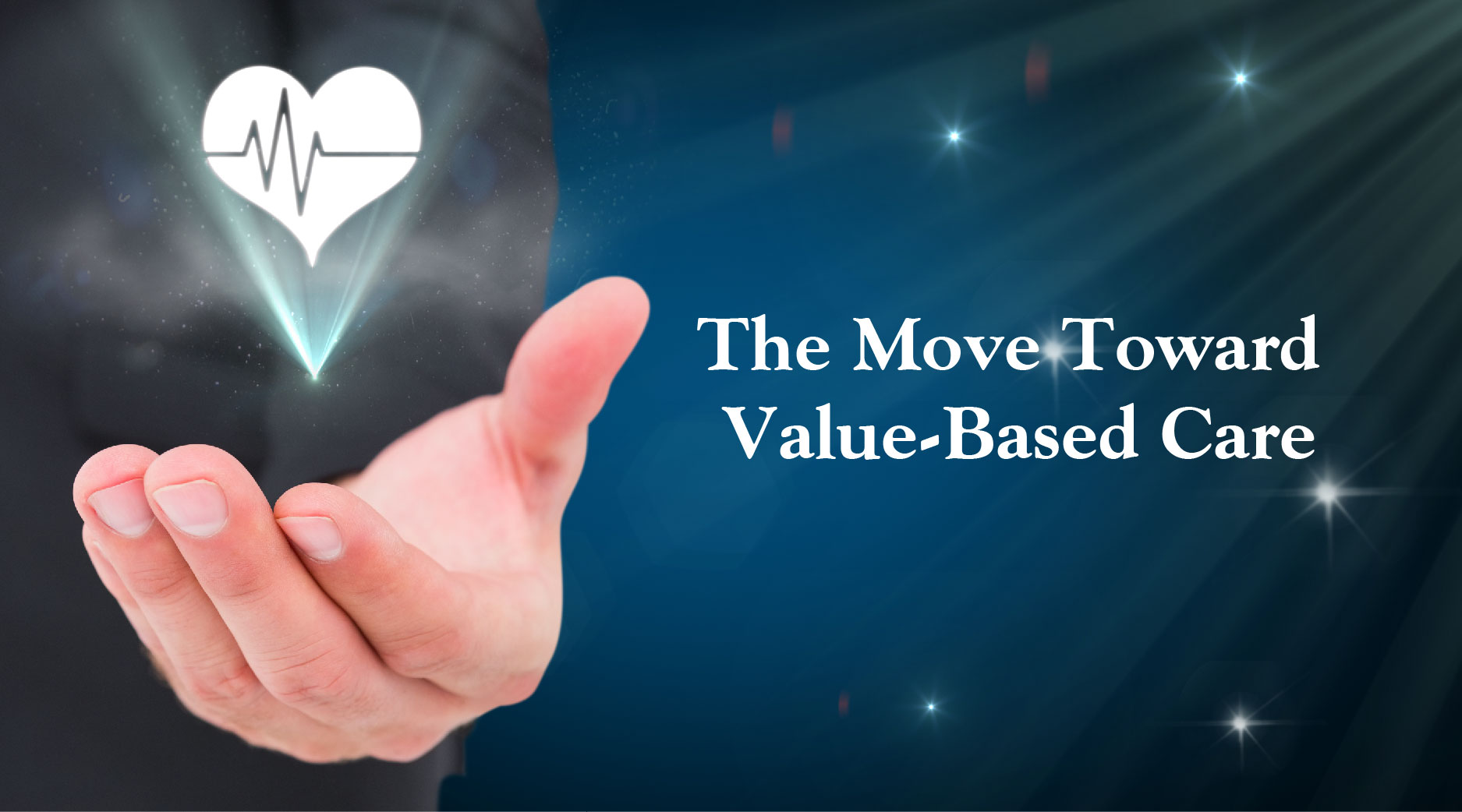Move Toward Value-Based Care