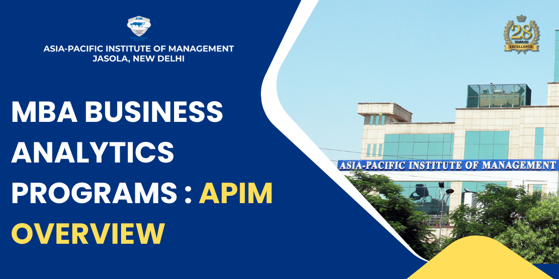MBA Business Analytics Programs : APIM Overview