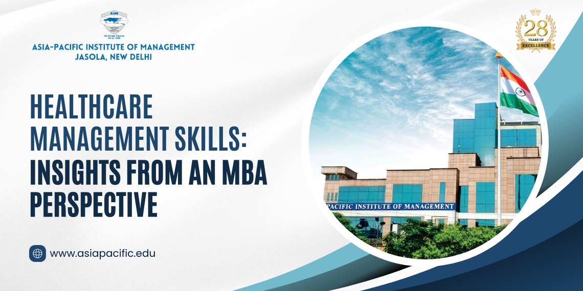 Healthcare Management Skills: Insights from an MBA Perspective
