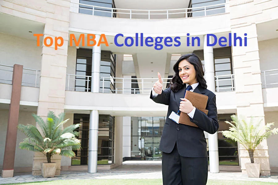 Top 10 MBA Colleges in Delhi: A blog about the top 10 MBA/PGDM colleges in Delhi.
