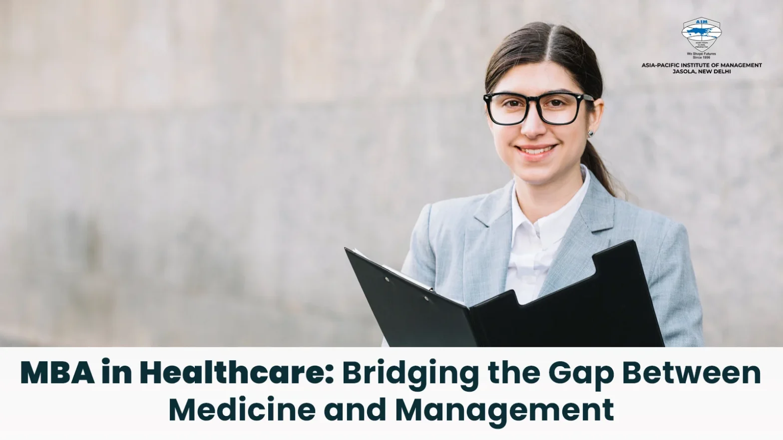 MBA in Healthcare: Bridging the Gap Between Medicine and Management