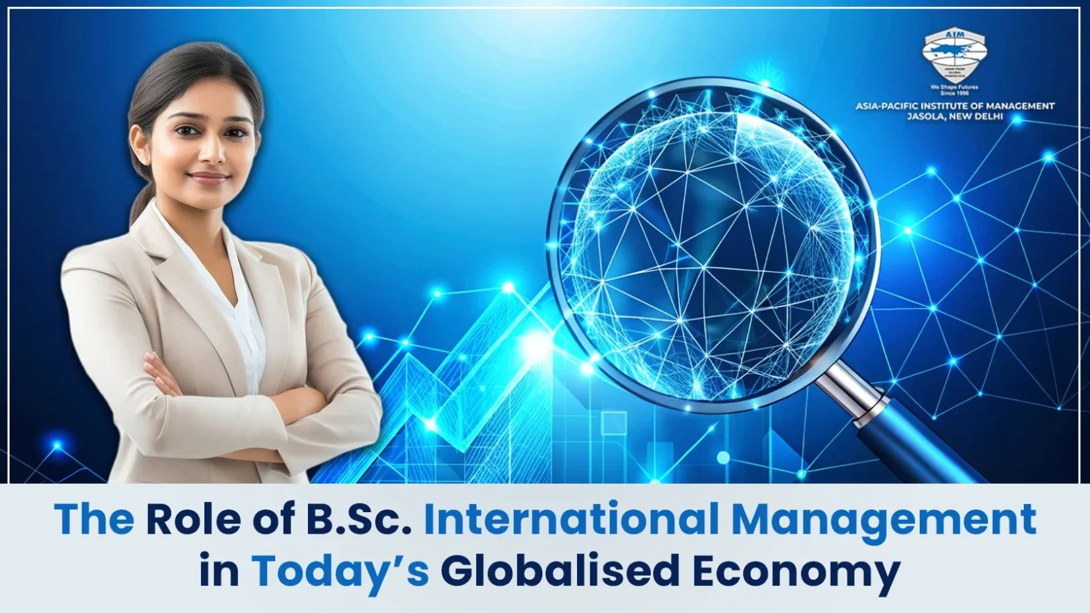 The Role of B.Sc. International Management in Today’s Globalised Economy