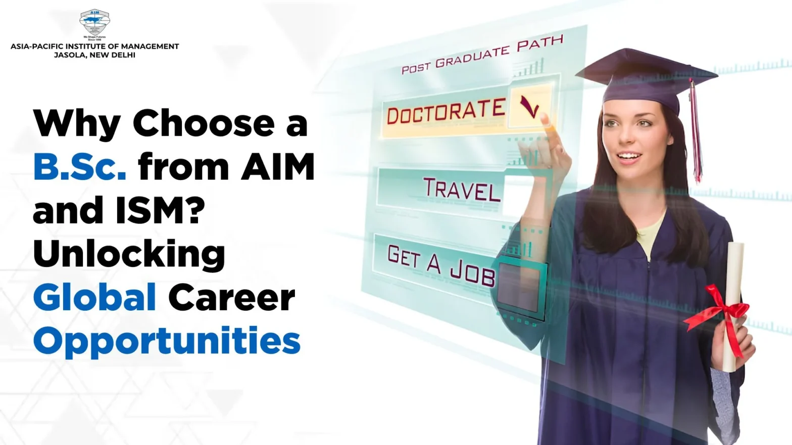Why Choose a B.Sc. from AIM and ISM? Unlocking Global Career Opportunities
