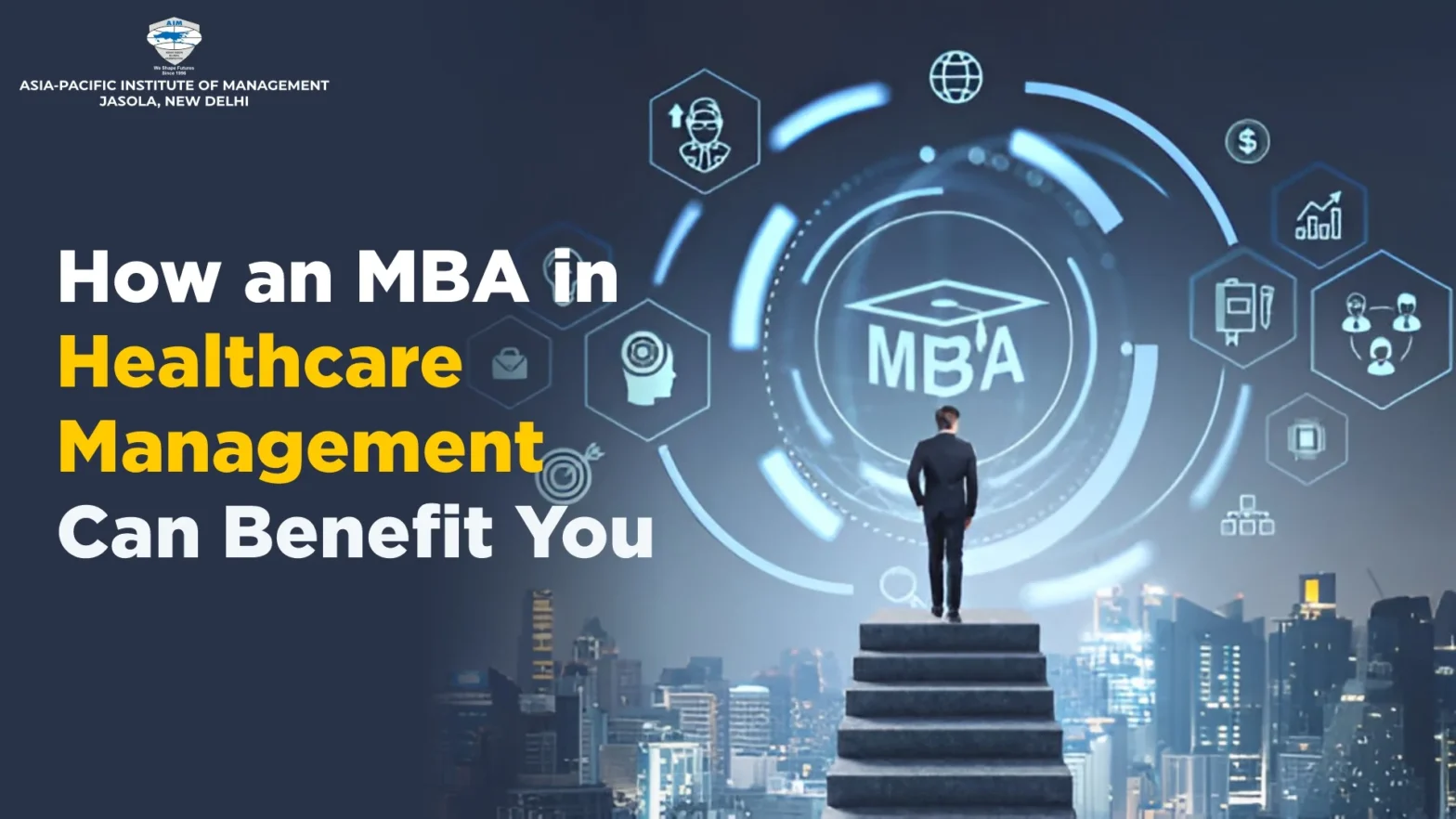 How an MBA in Healthcare Management Can Benefit You?