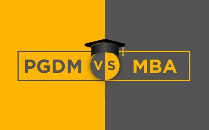 PGDM Vs MBA – Which One is Better?