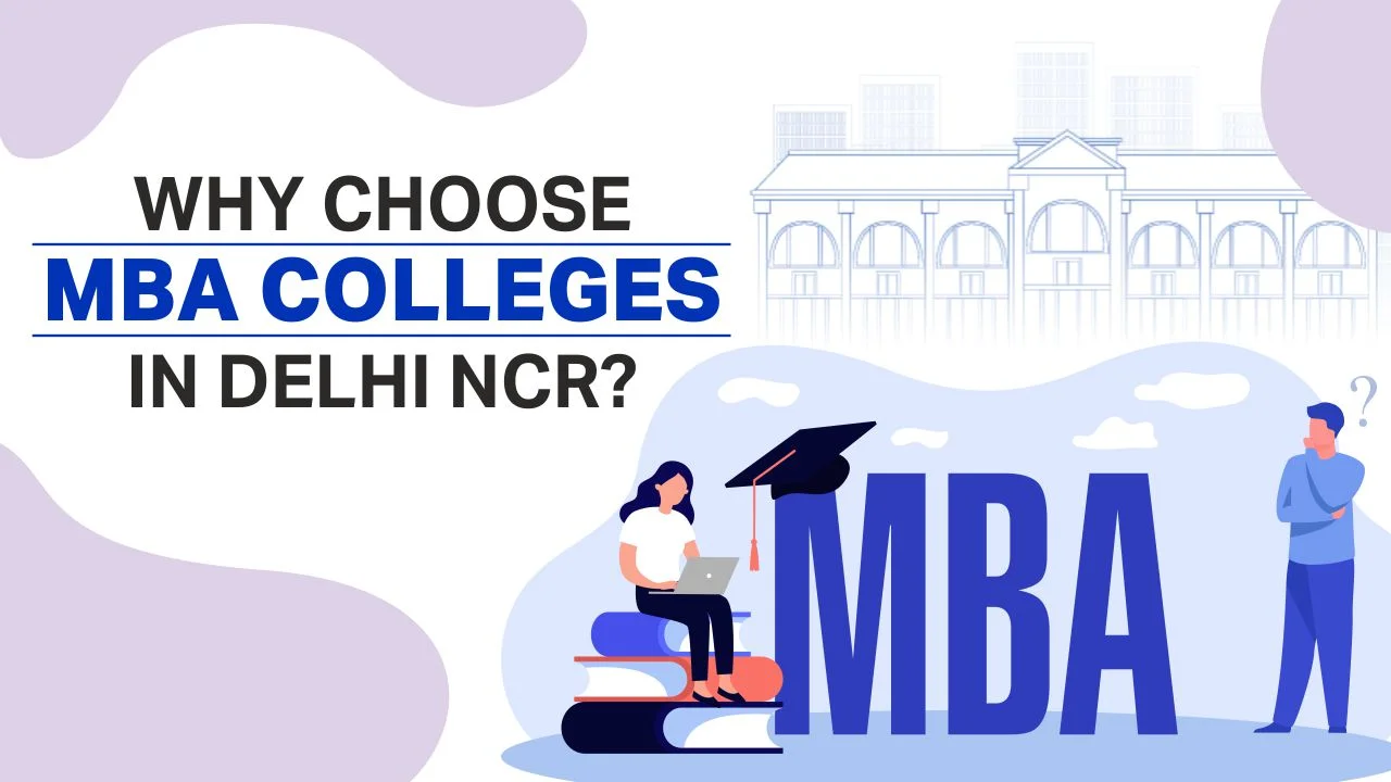The key benefits of pursuing a management programme from a Delhi based B-school