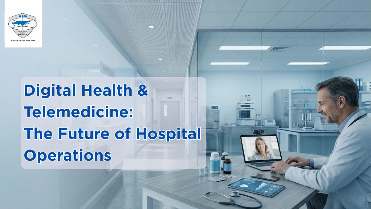 Digital Health & Telemedicine: The Future of Hospital Operations