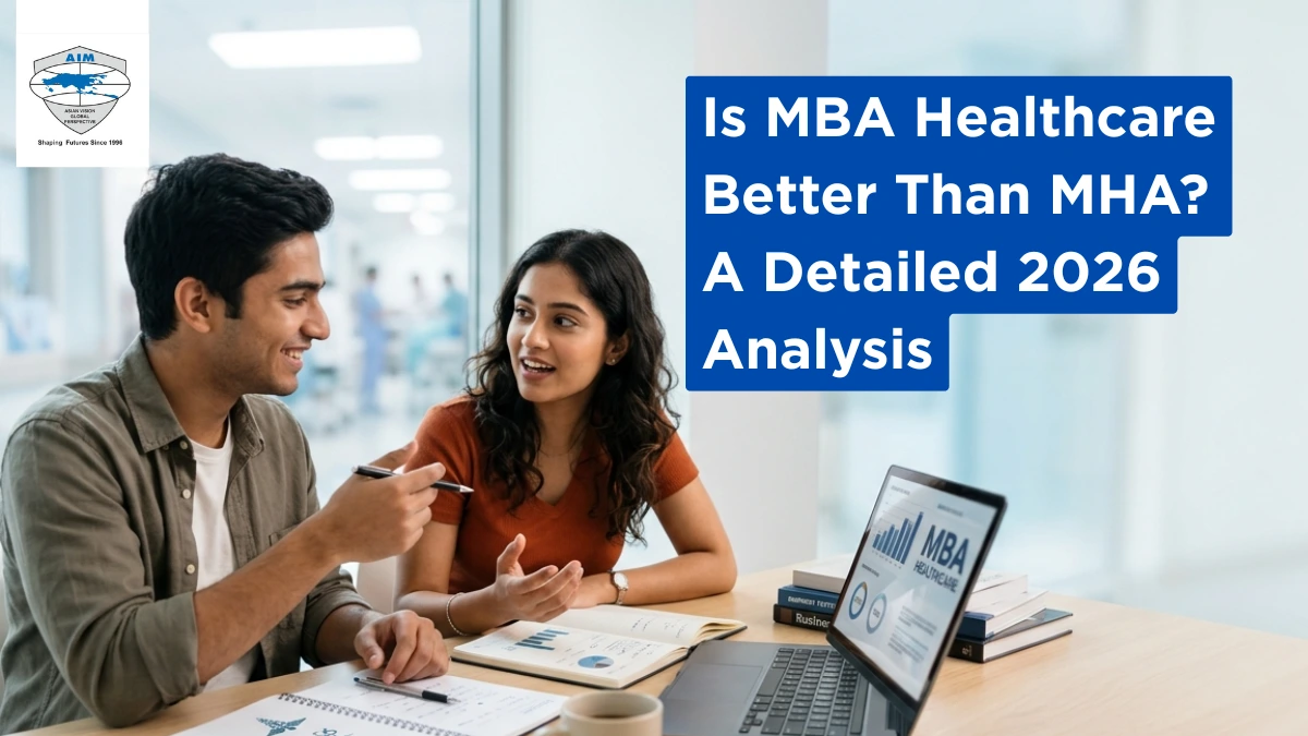 Is MBA Healthcare Better Than MHA? A Detailed 2026 Analysis