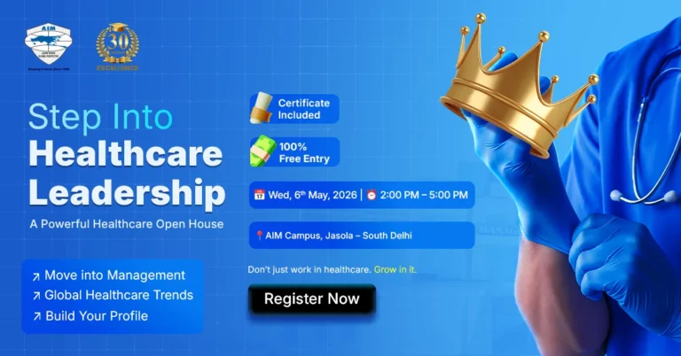 Healthcare Management Open House in Delhi – AIM Campus (6 May 2026)