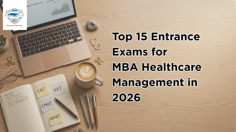 Top 15 Entrance Exams for MBA Healthcare Management in 2026