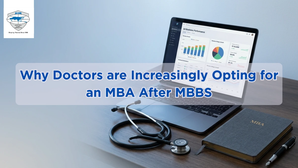 MBA After MBBS: Career Scope & Benefits in Delhi NCR