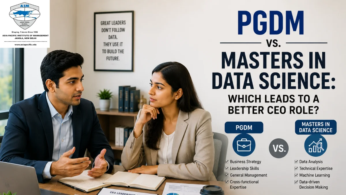 PGDM vs. Masters in Data Science: Which Leads to a Better CEO Role?
