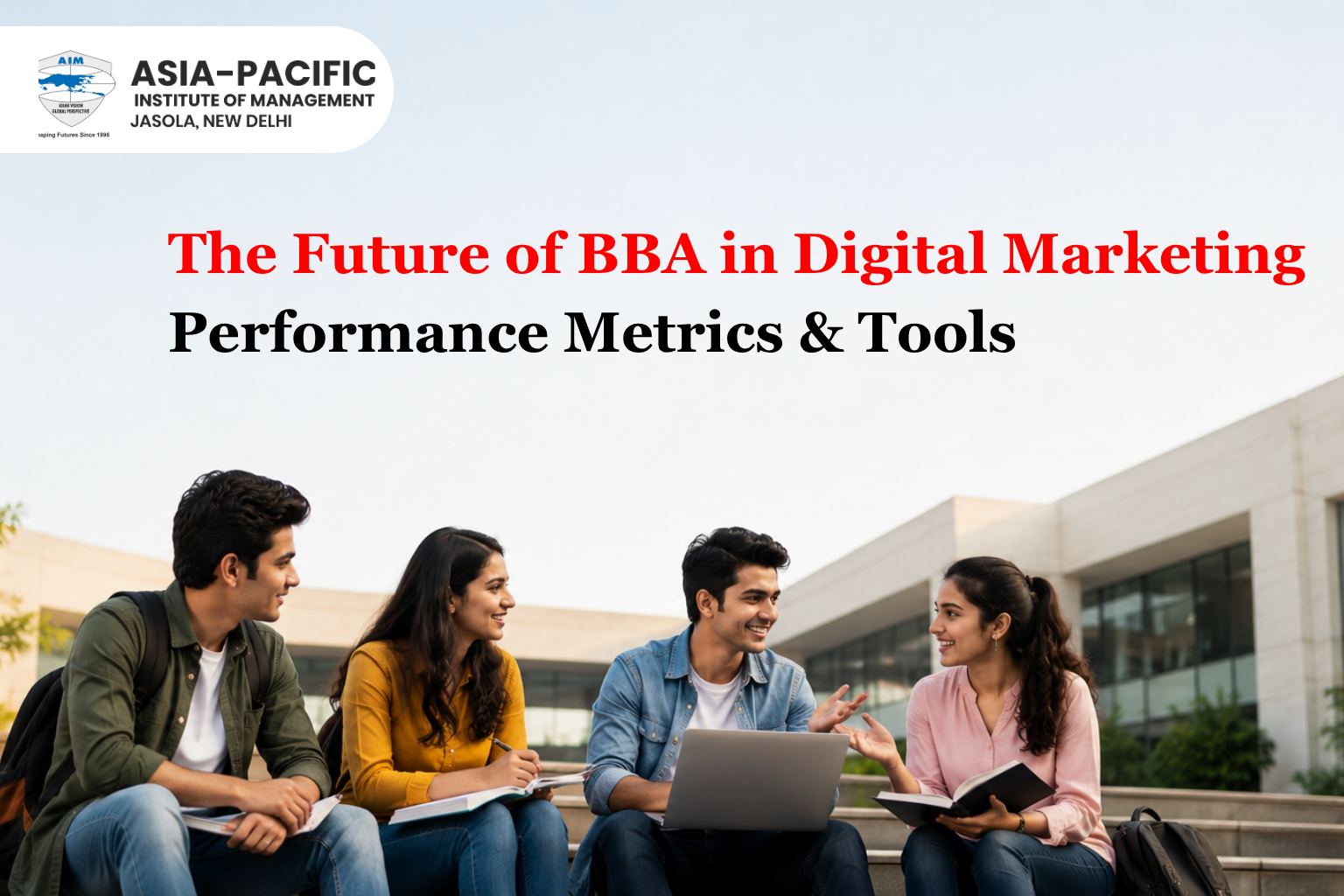 The Future of BBA in Digital Marketing: Performance Metrics & Tools