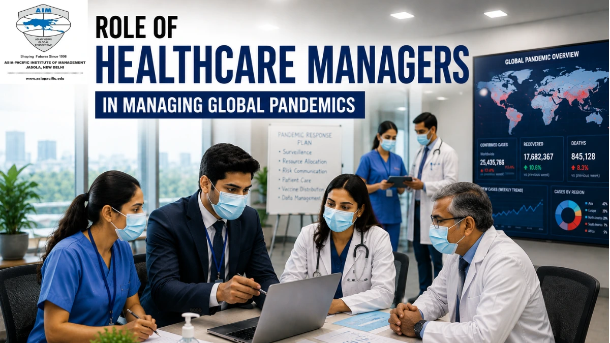 Role of Healthcare Managers in Managing Global Pandemics