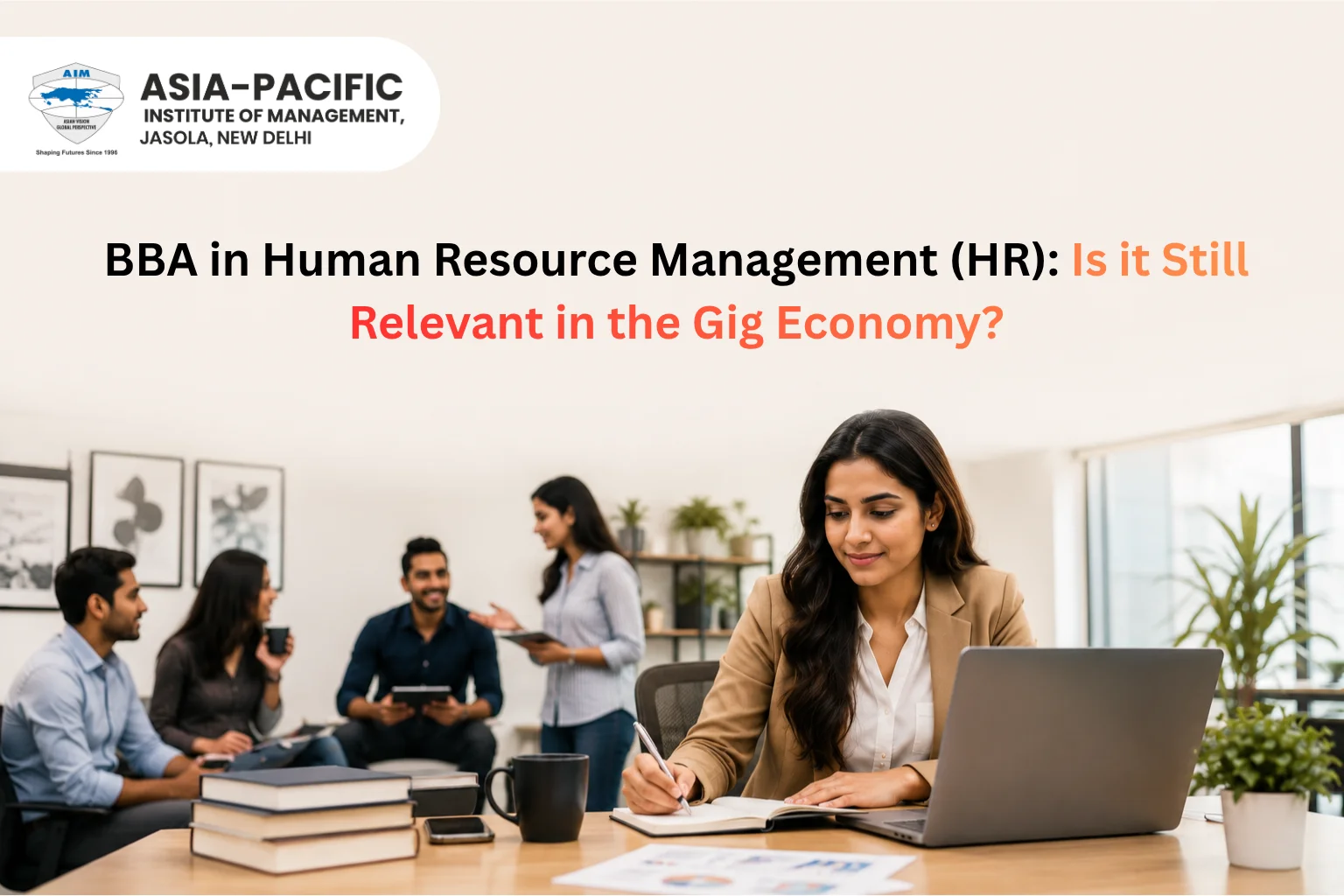 BBA HR Specialization Scope: Is HR Still Relevant in the Gig Economy?