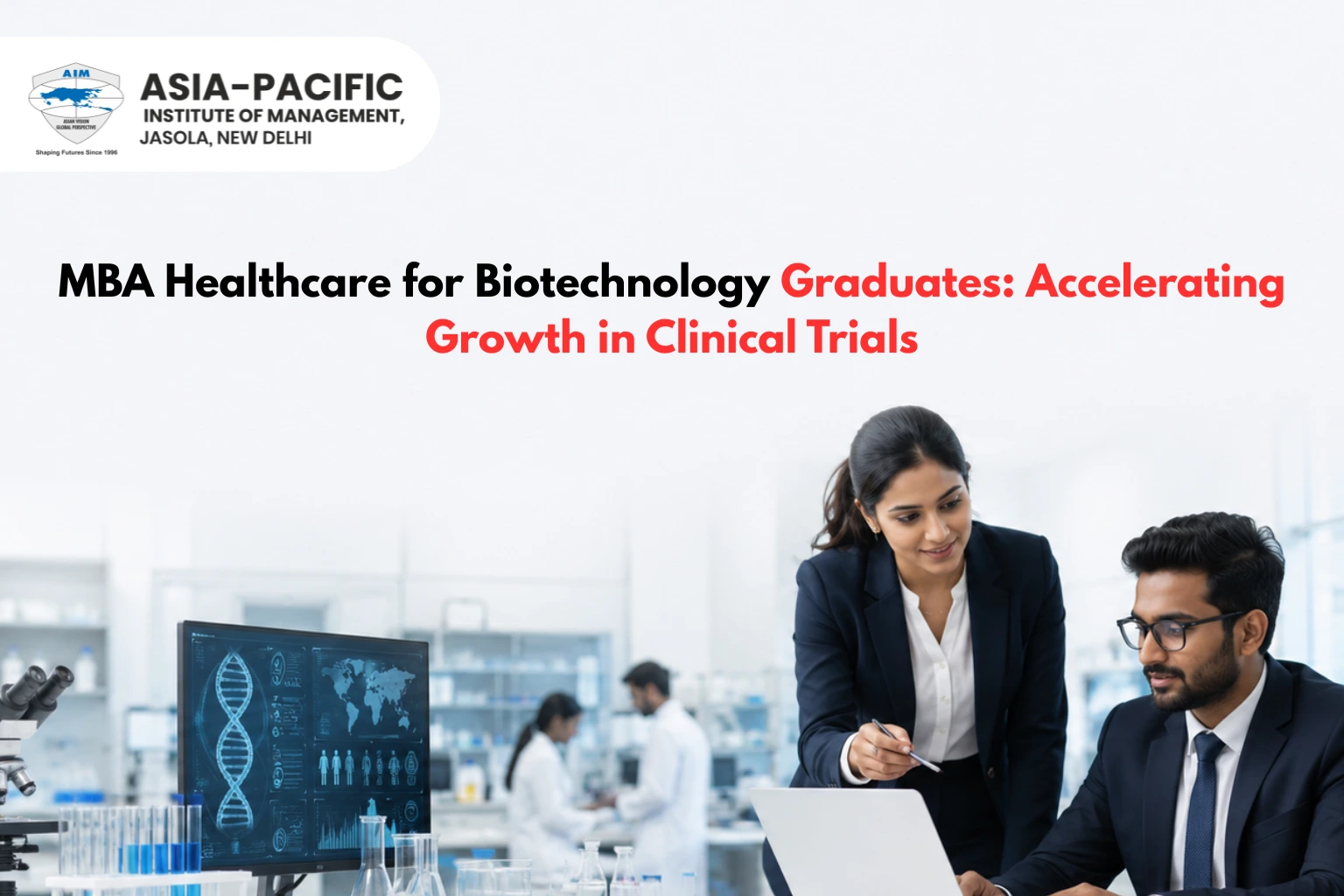 MBA Healthcare for Biotechnology Graduates: Accelerating Growth in Clinical Trials
