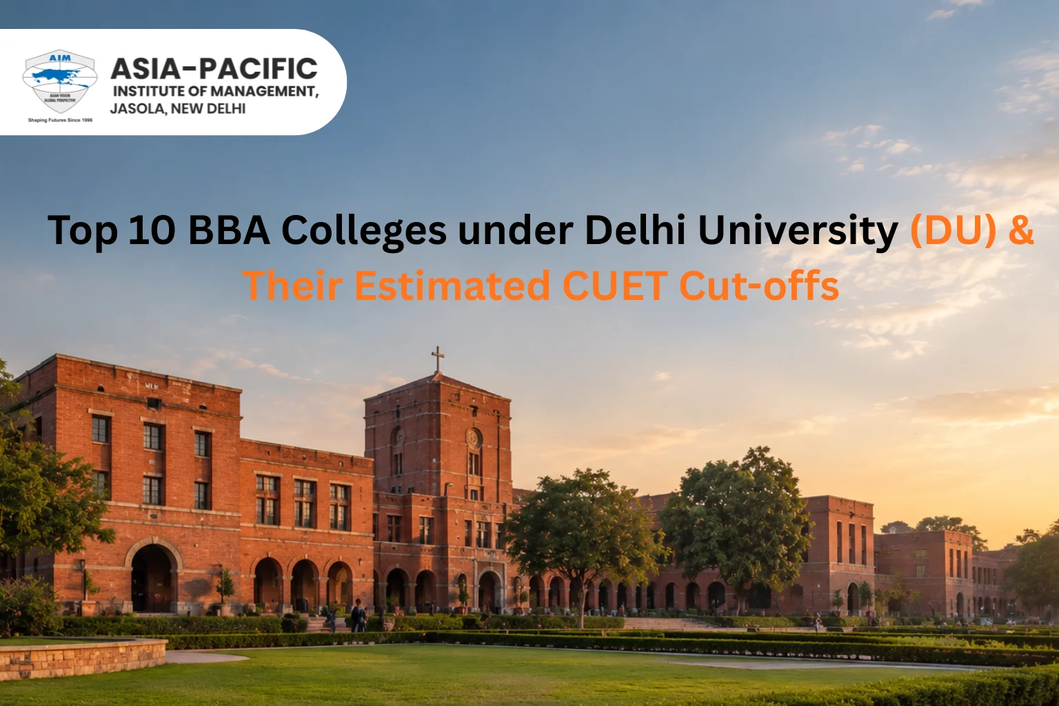Top BBA Colleges under Delhi University (DU) & Their Estimated CUET Cut-offs 2026