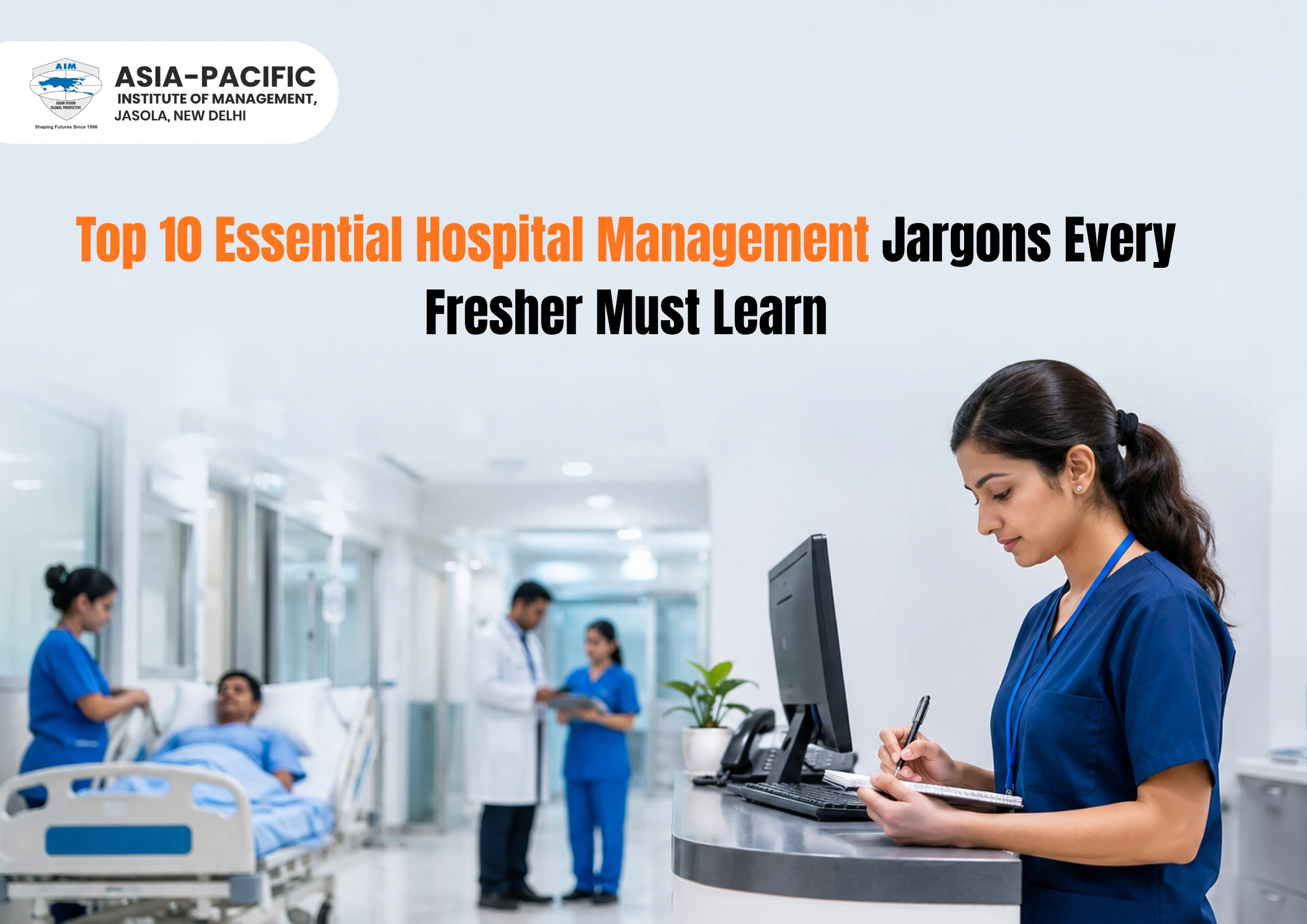 Hospital Management Terms Every Fresher Must Know