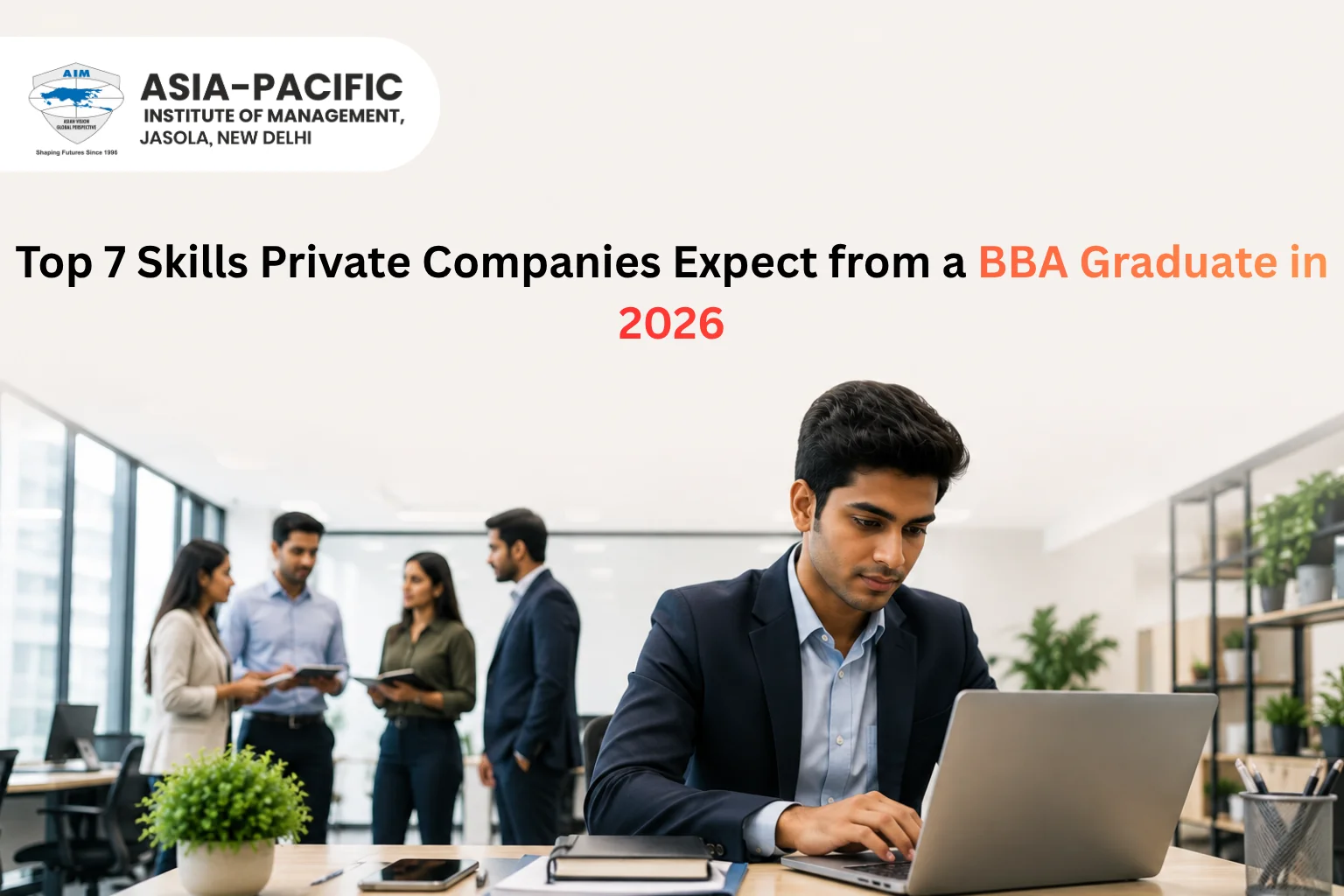 Skills Required for BBA Graduate: Top 7 Skills Private Companies Expect in 2026