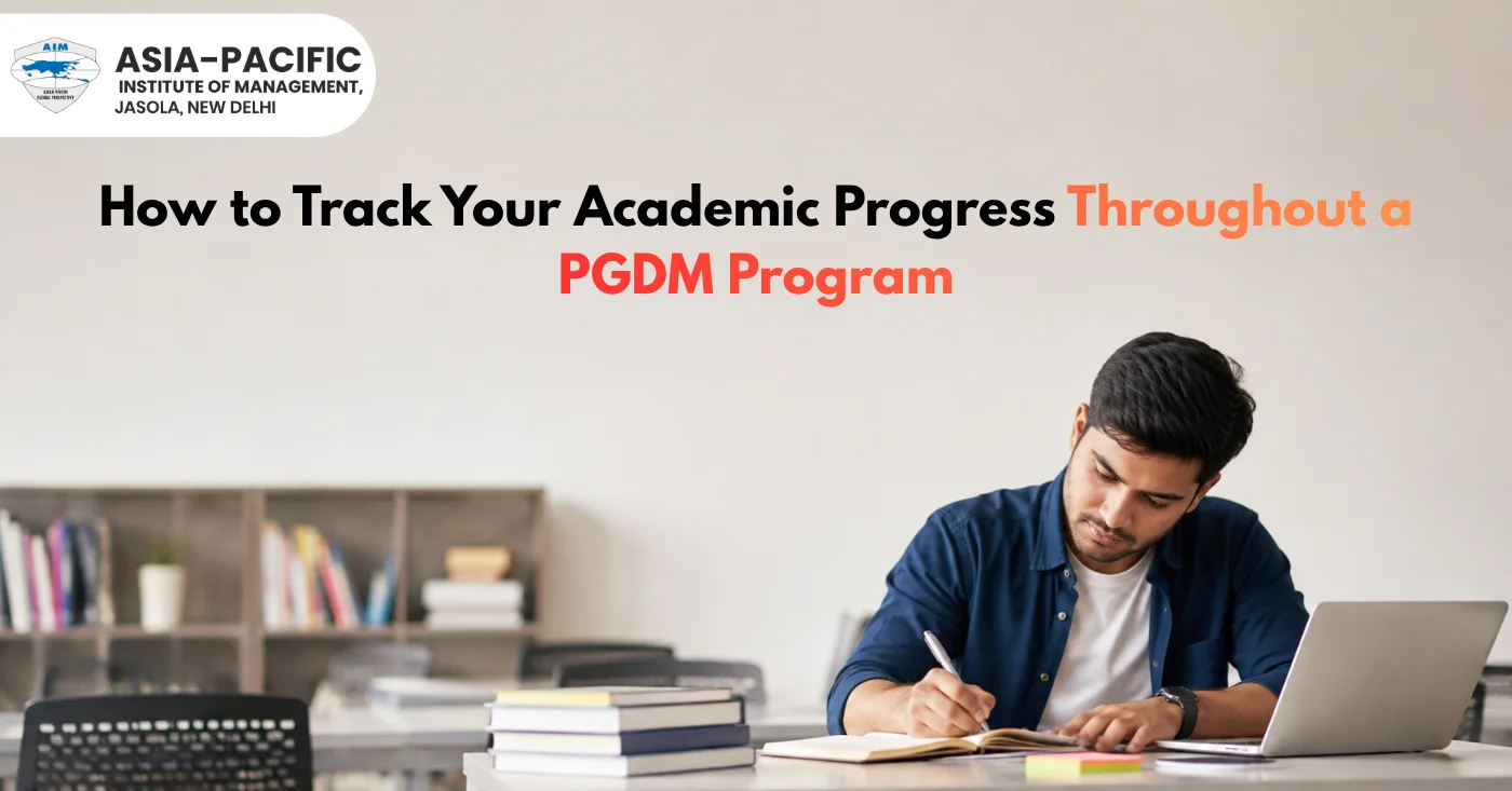 How to Track Your Academic Progress Throughout a PGDM Program: Performance Guide