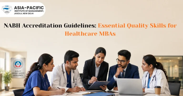 NABH Accreditation Guidelines: Essential Quality Skills for Healthcare MBAs