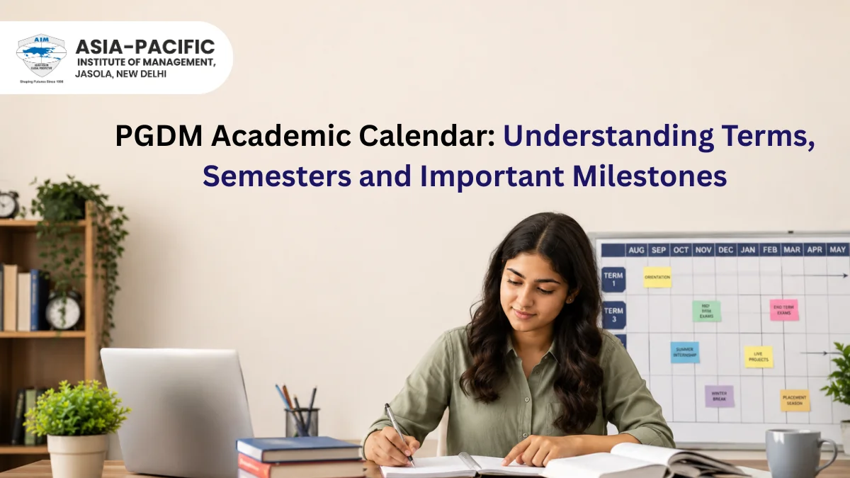 PGDM Academic Calendar: Understanding Terms, Semesters and Important Milestones