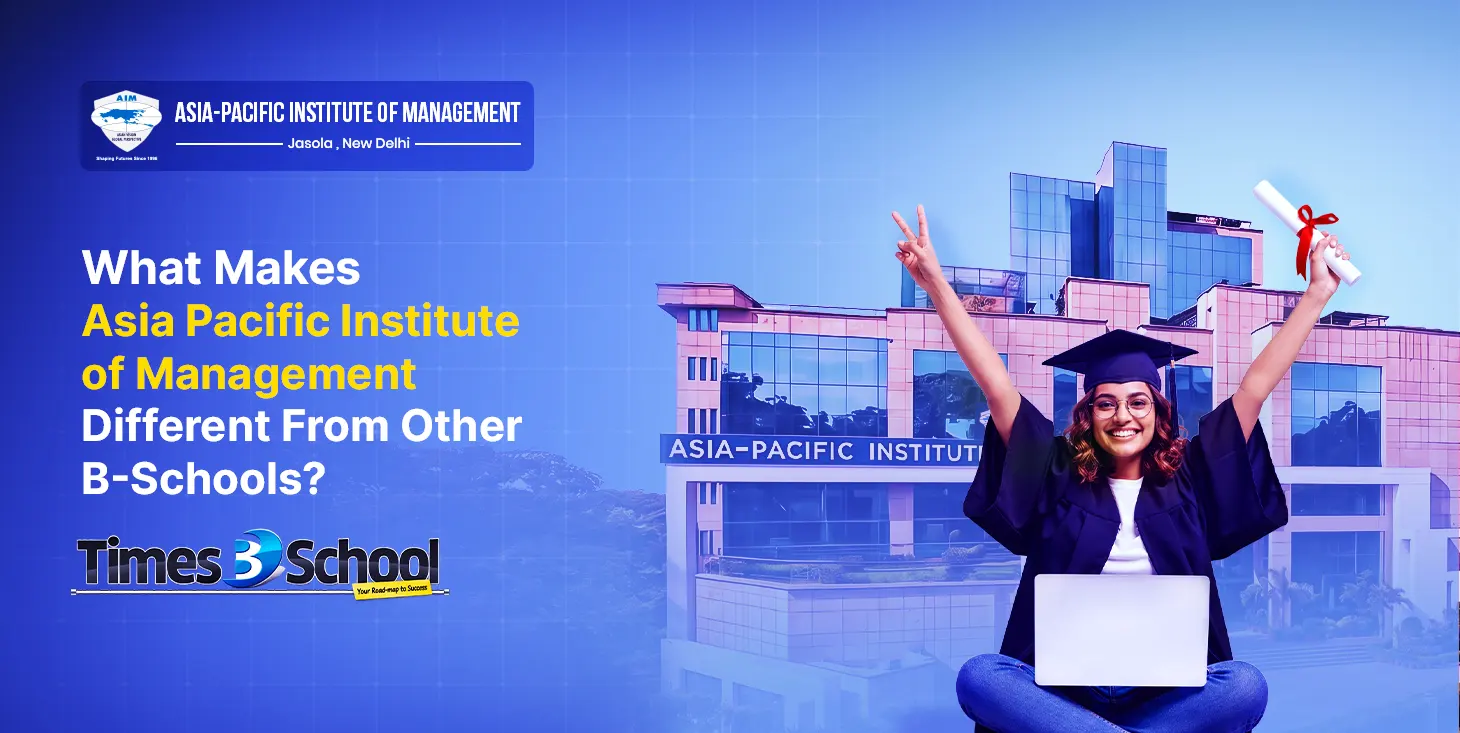 What Makes Asia Pacific Institute of Management Different From Other B-Schools?
