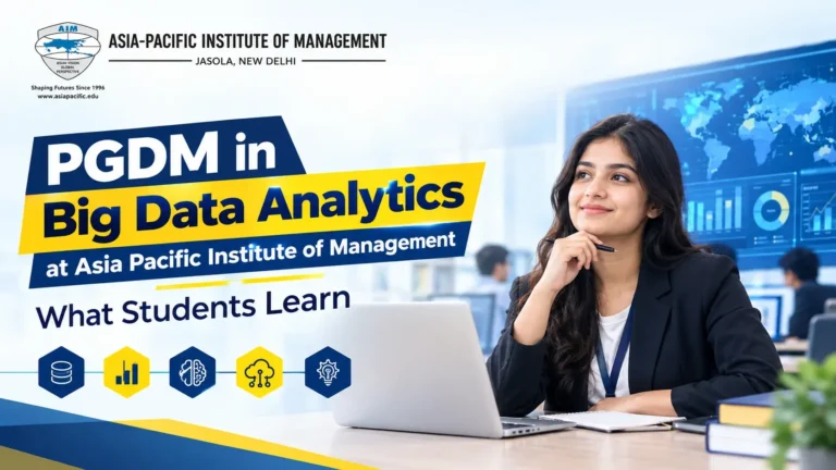 PGDM in Big Data Analytics at Asia Pacific Institute of Management: What Students Learn