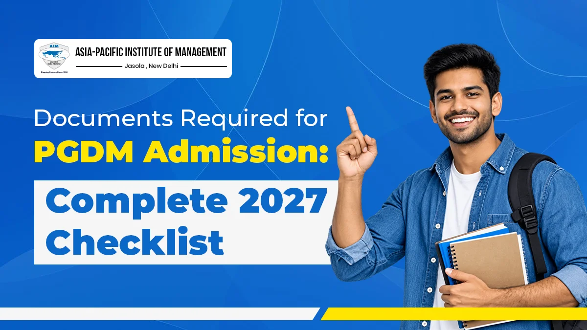 Documents Required for PGDM Admission: Complete 2027 Checklist