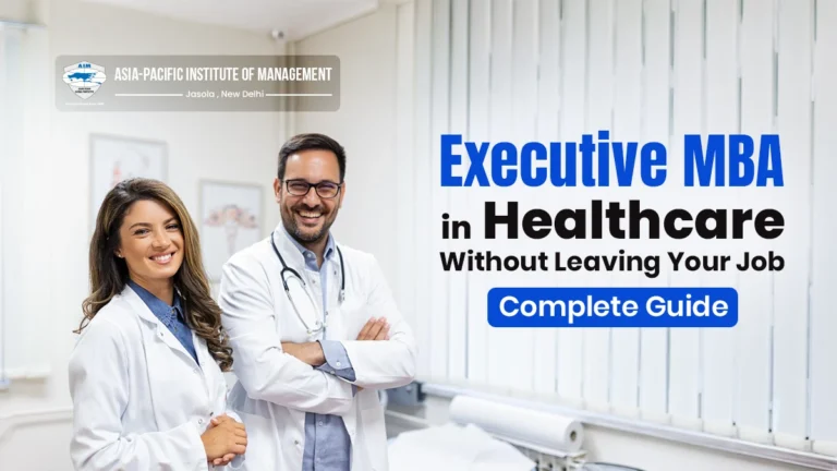 Executive MBA in Healthcare Without Leaving Your Job: Complete Guide