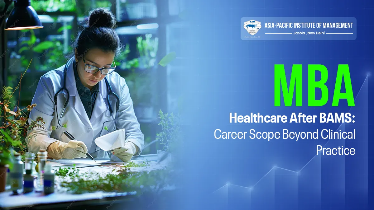 MBA Healthcare After BAMS: Career Scope Beyond Clinical Practice