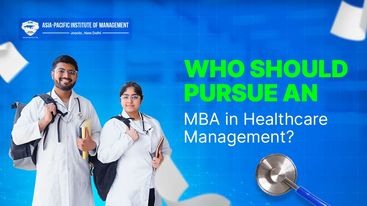 Who Should Pursue an MBA in Healthcare Management?