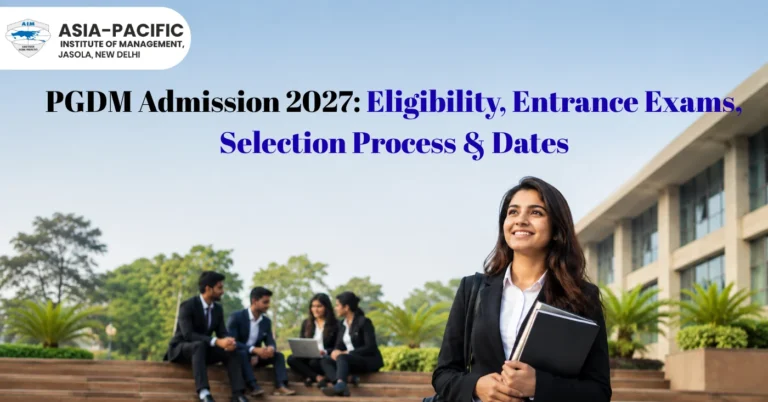 PGDM Admission 2027: Eligibility, Entrance Exams, Selection Process & Dates