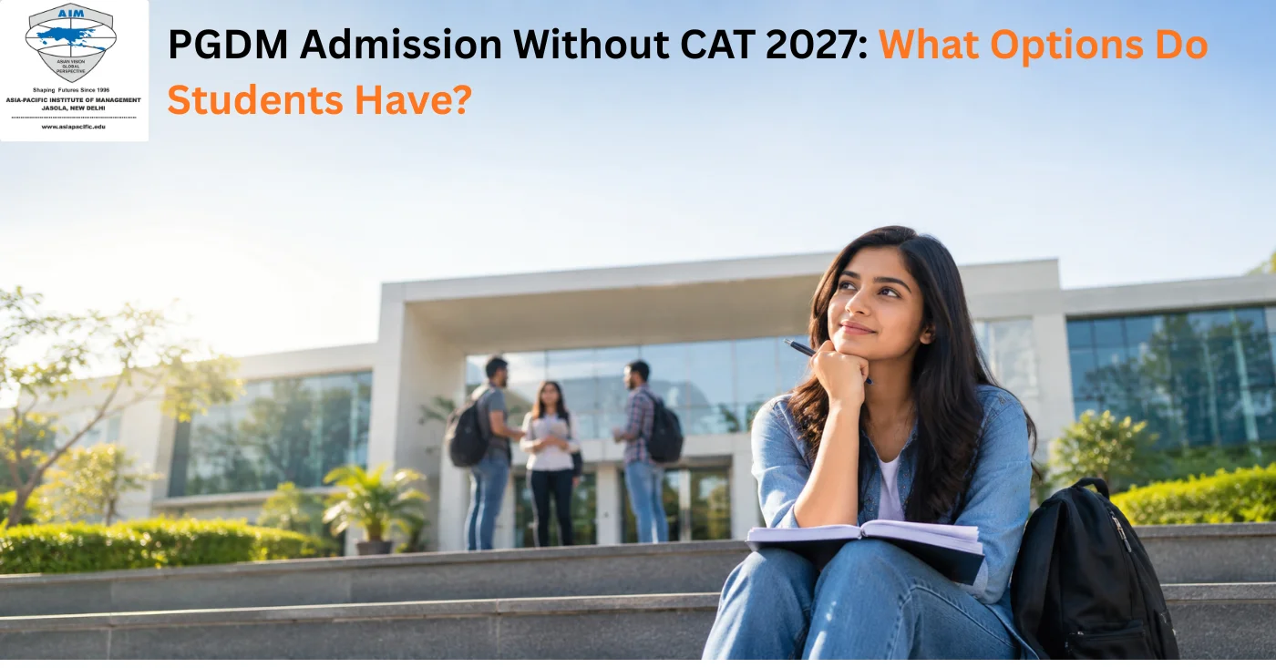 PGDM Admission Without CAT 2027: What Options Do Students Have?