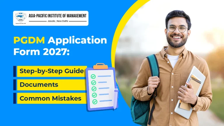 PGDM Application Form 2027: Step-by-Step Guide, Documents & Common Mistakes