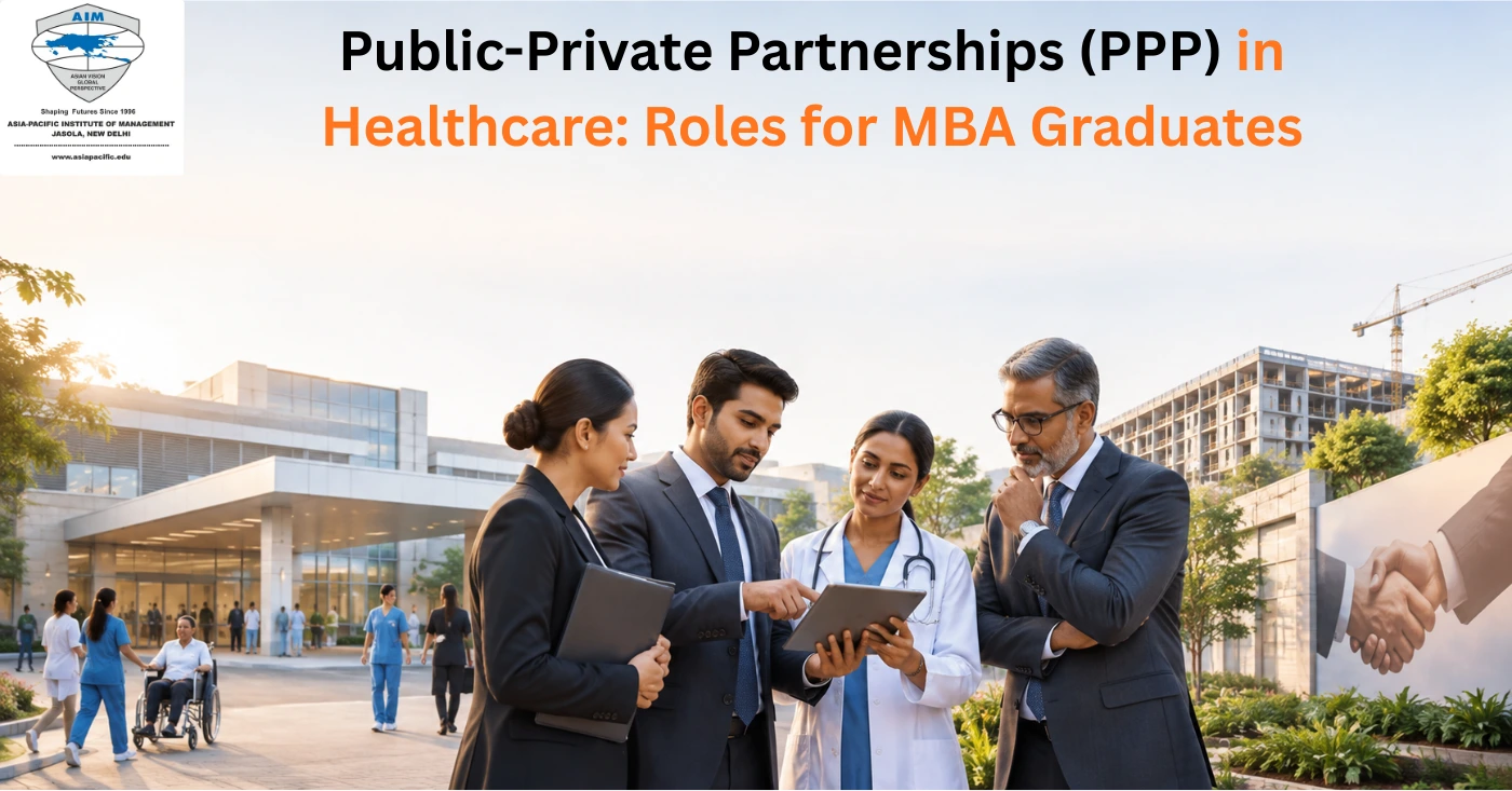 PPP in Healthcare India: Roles for MBA Graduates
