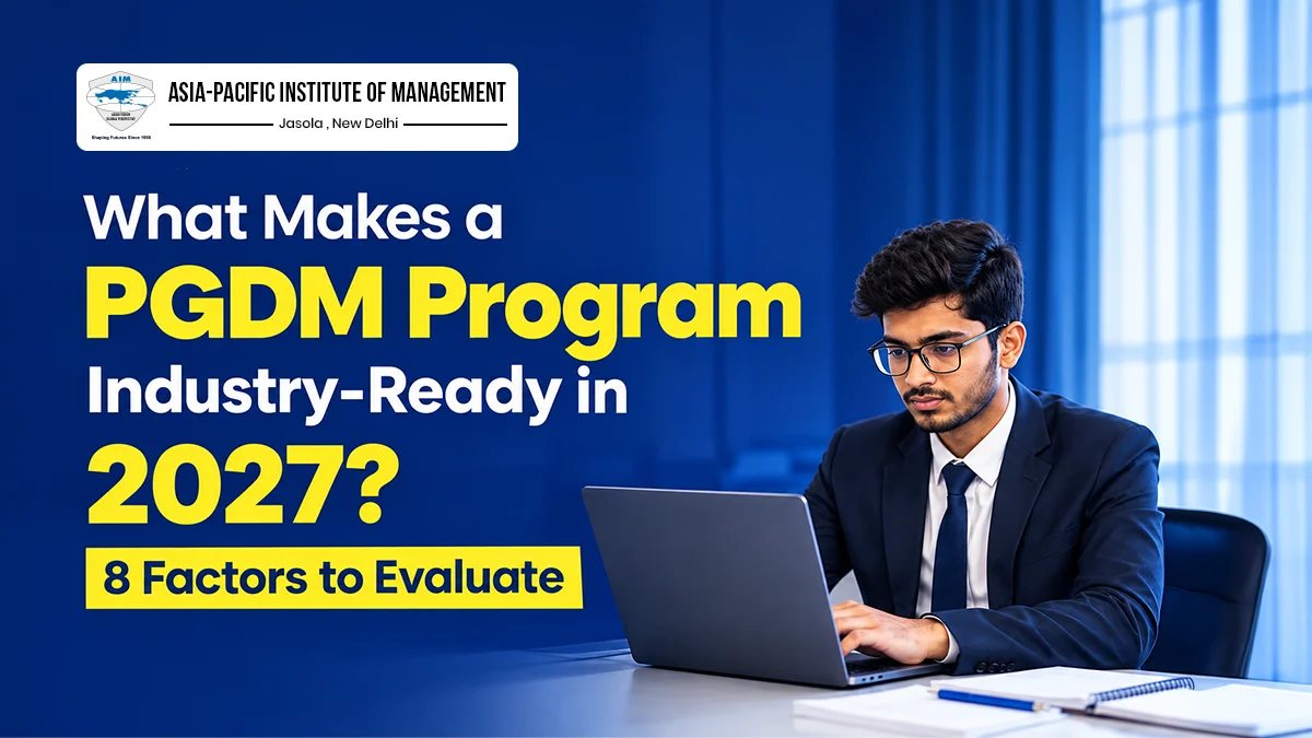 What Makes a PGDM Program Industry-Ready in 2027? 8 Factors to Evaluate