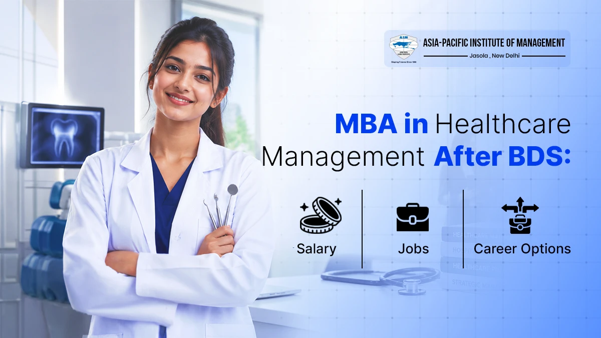 MBA in Healthcare Management After BDS: Career Guide