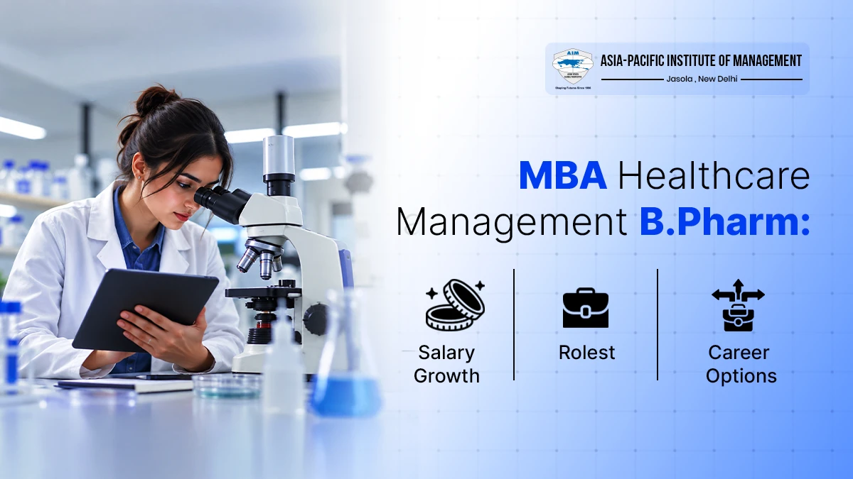 MBA Healthcare After B Pharm: Career & Salary