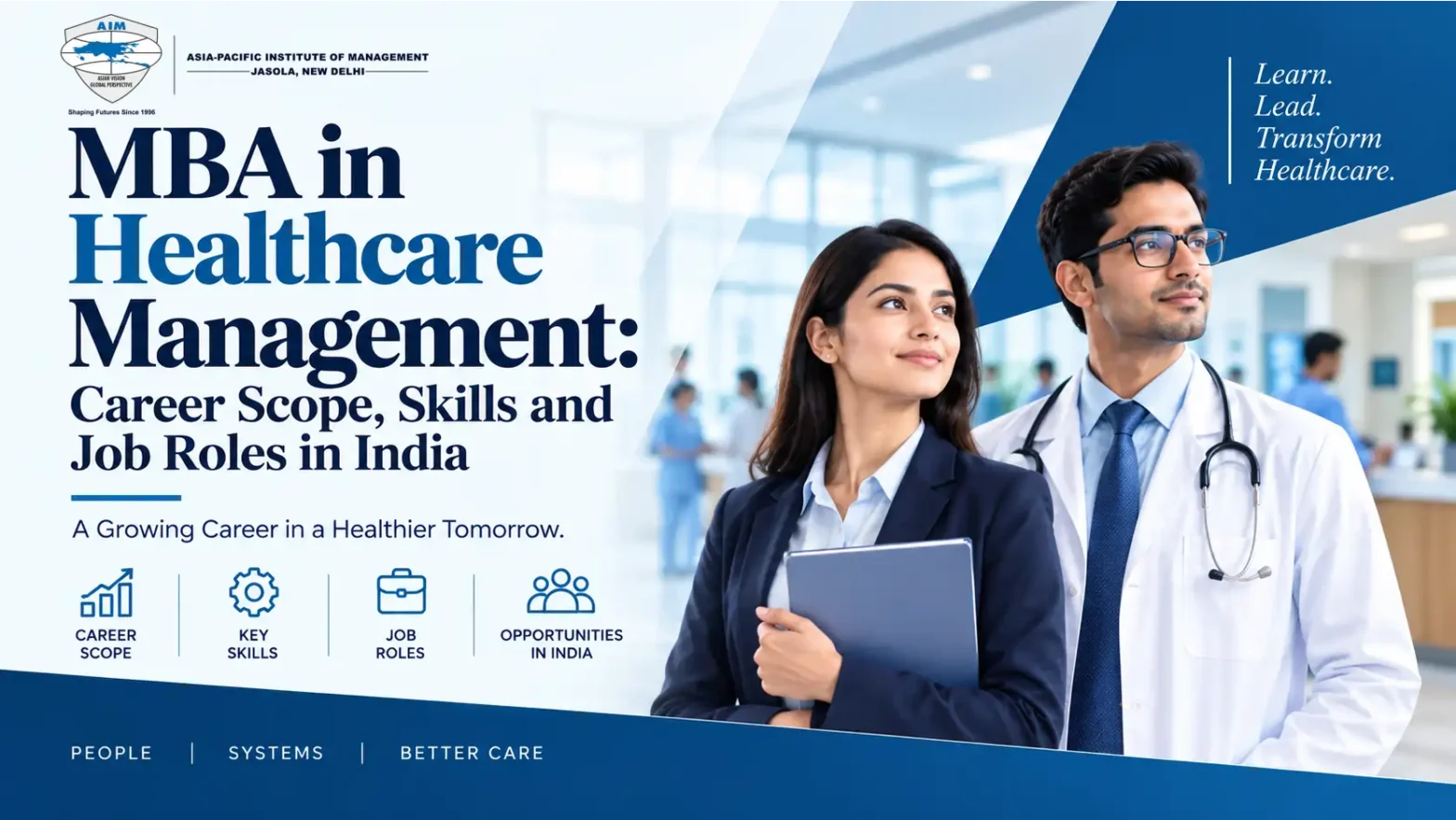 MBA in Healthcare Management: Career Scope, Skills and Job Roles in India 